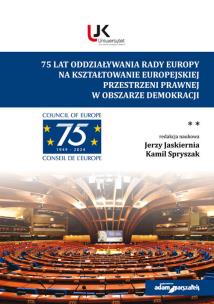 Okładka książki 75 lat oddziaływania Rady Europy na kształtowanie europejskiej przestrzeni prawnej w obszarze demokracji