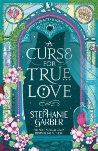 A Curse for True Love. Autor: Stephanie Garber. Multiszop.pl Okładka książki A Curse for True Love