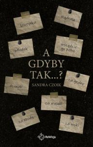 Okładka książki A gdyby tak…?