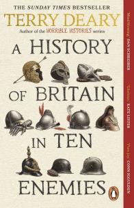 A History of Britain in Ten Enemies wer. angielska. Autor: Deary Terry. Multiszop.pl Okładka książki A History of Britain in Ten Enemies wer. angielska