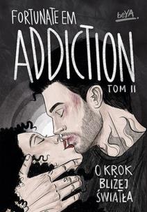 Addiction. O krok bliżej światła. Tom 2. Autor: FortunateEm. Multiszop.pl Okładka książki Addiction. O krok bliżej światła. Tom 2