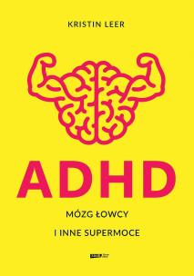 Okładka książki ADHD Mózg łowcy i inne supermoce wyd. specjalne