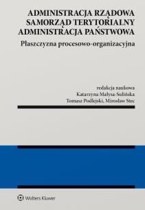 Okładka książki Administracja rządowa, samorząd terytorialny, administracja publiczna
