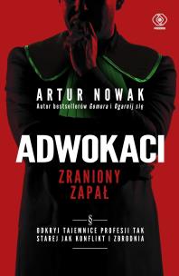 Okładka książki Adwokaci. Zraniony zapał - uszkodzone