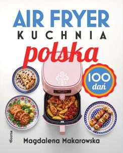 Okładka książki Air fryer. Kuchnia polska