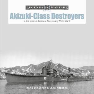 Okładka książki Akizuki-Class Destroyers In the Imperial Japanese Navy during World War II