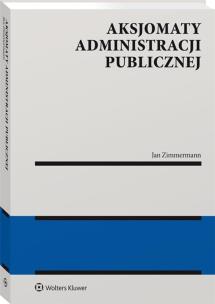 Okładka książki Aksjomaty administracji publicznej