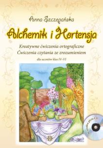 Okładka książki Alchemik i Hortensja. Ćw. ortograficzne IV-VI + CD