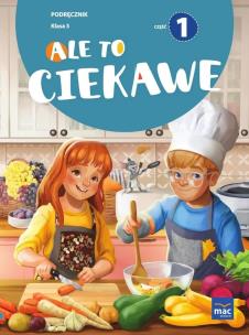Ale to ciekawe SP 3 podr cz.1. Autor: Beata Skrzypiec, Jolanta Okuniewska, Sabina Piłat. Multiszop.pl Okładka książki Ale to ciekawe SP 3 podr cz.1