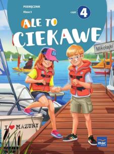 Ale to ciekawe SP 3 podr cz.4. Autor: Beata Skrzypiec, Jolanta Okuniewska, Sabina Piłat. Multiszop.pl Okładka książki Ale to ciekawe SP 3 podr cz.4