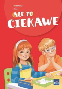 Ale to ciekawe SP 3 Wyprawka. Autor: Marta Bąkowska, Edyta Jurys. Multiszop.pl Okładka książki Ale to ciekawe SP 3 Wyprawka