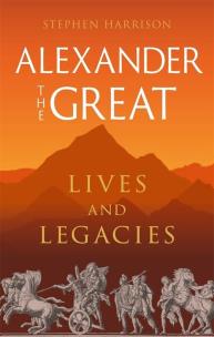 Okładka książki Alexander the Great. Lives and Legacies wer. angielska