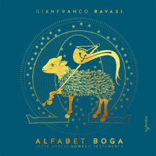 Okładka książki Alfabet Boga. Język grecki Nowego Testamentu