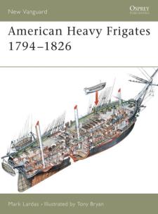 Okładka książki American Heavy Frigates 1794–1826