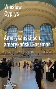 Okładka książki Amerykański sen, amerykański koszmar