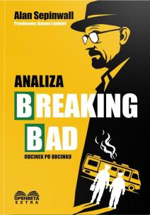 Okładka książki Analiza Breaking Bad. Odcinek po odcinku