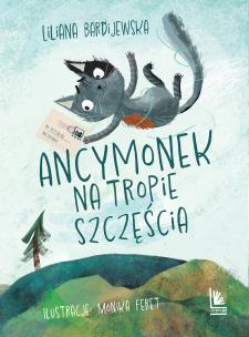 Okładka książki Ancymonek na tropie szczęścia