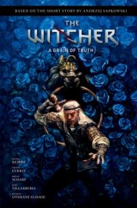 Andrzej Sapkowski's The Witcher: A Grain of Truth. Autor: Andrzej Sapkowski. Multiszop.pl Okładka książki Andrzej Sapkowski's The Witcher: A Grain of Truth