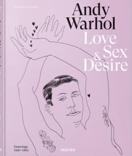 Okładka książki Andy Warhol. Love, Sex, and Desire