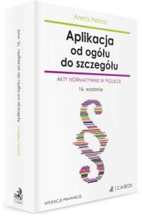 Okładka książki Aplikacja od ogółu do szczegółu. Akty normatywne..