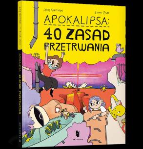 Okładka książki Apokalipsa: 40 zasad przetrwania