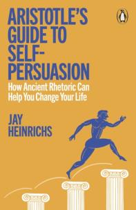 Okładka książki Aristotle's Guide to Self-Persuasion
