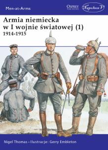 Okładka książki Armia niemiecka w I wojnie światowej (1) 1914-1915