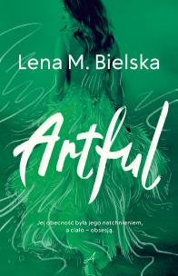 Artful. Autor: Lena M. Bielska. Multiszop.pl Okładka książki Artful