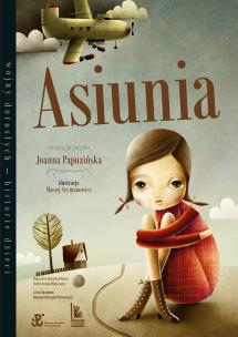 Asiunia wyd. 26/2025. Autor: Joanna Papuzińska. Multiszop.pl Okładka książki Asiunia wyd. 26/2025