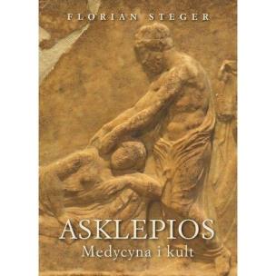 Asklepios. Autor: Florian Steger. Multiszop.pl Okładka książki Asklepios