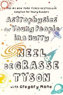 Astrophysics for Young People in a Hurry. Autor: Neil deGrasse Tyson, Gregory Mone. Multiszop.pl Okładka książki Astrophysics for Young People in a Hurry