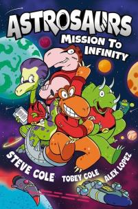 Okładka książki Astrosaurs: Mission to Infinity