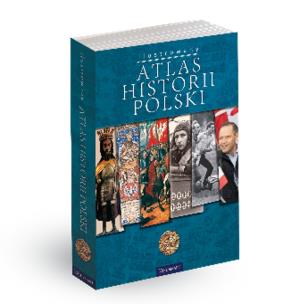 Atlas historii polski (edycja z obwolutą). Autor: Opracowanie zbiorowe. Multiszop.pl Okładka książki Atlas historii polski (edycja z obwolutą)