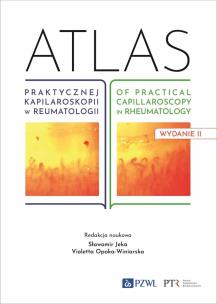 Atlas praktycznej kapilaroskopii w reumatologii. Atlas of practical capillaroscopy in rheumatology. Autor: Sławomir Jeka, Opoka-Winiarska Violetta. Multiszop.pl Okładka książki Atlas praktycznej kapilaroskopii w reumatologii. Atlas of practical capillaroscopy in rheumatology