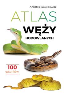 Okładka książki Atlas węży hodowlanych. 100 gatunków
