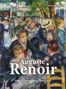 Okładka książki Auguste Renoir. Mistrz zmysłowej harmonii