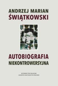 Okładka książki Autobiografia niekontrowersyjna