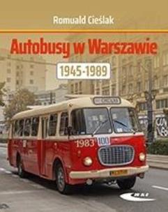 Okładka książki Autobusy w Warszawie 1945-1989
