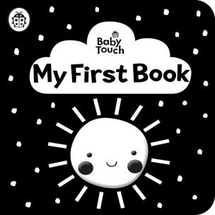 Okładka książki Baby Touch. My First Book: a black-and-white cloth book wer. angielska