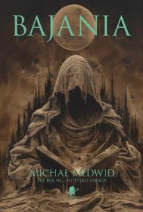 Bajania. Autor: Michał Medwid. Multiszop.pl Okładka książki Bajania