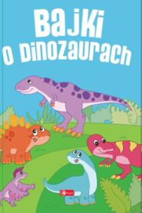 Okładka książki Bajki o dinozaurach