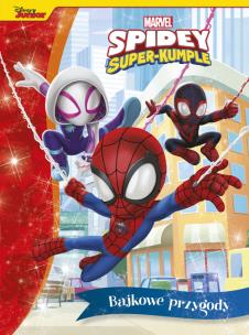 Bajkowe przygody. Marvel Spidey i Super-kumple. Autor: Steve Behling. Multiszop.pl Okładka książki Bajkowe przygody. Marvel Spidey i Super-kumple