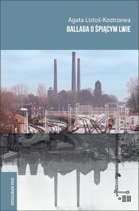 Ballada o śpiącym lwie. Autor: Agata Listoś-Kostrzewa. Multiszop.pl Okładka książki Ballada o śpiącym lwie