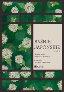 Baśnie japońskie T.2 w.2. Autor:   Praca zbiorowa. Multiszop.pl Okładka książki Baśnie japońskie T.2 w.2