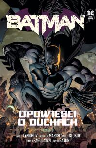 Batman T.3 Opowieści o duchach. Autor: Opracowanie zbiorowe. Multiszop.pl Okładka książki Batman T.3 Opowieści o duchach