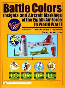 Battle Colors: Insignia and Aircraft Markings of the Eighth Air Force in World War II. Autor: Robert A. Watkins. Multiszop.pl Okładka książki Battle Colors: Insignia and Aircraft Markings of the Eighth Air Force in World War II