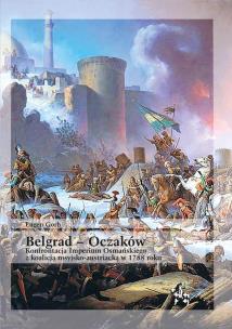 Belgrad 16 VIII 1717. Ostatni triumf Eugeniusza.... Autor: Gorb Eugen. Multiszop.pl Okładka książki Belgrad 16 VIII 1717. Ostatni triumf Eugeniusza...