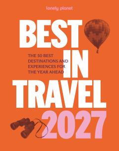Okładka książki Best in Travel 2027. Lonely Planet
