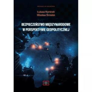 Okładka książki Bezpieczeństwo międzynarodowe w perspektywie...