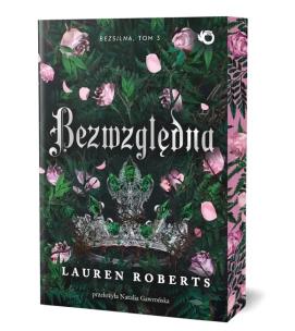 Okładka książki Bezwzględna. Bezsilna. Tom 3 wyd. 2025